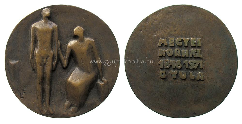 LF: Megyei K�rh�z 125 �ves Gyula 1846-1971